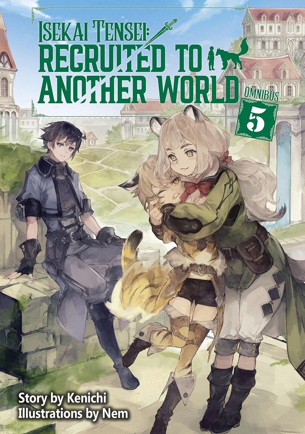 Isekai Tensei: Recruited to Another World: Omnibus, (Light Novel) Vol. 5