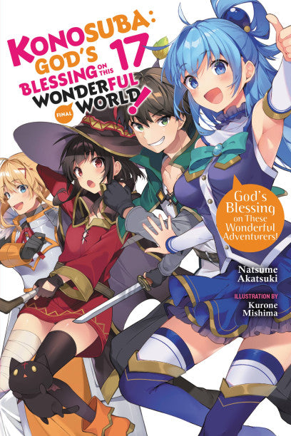 Konosuba: God's Blessing on This Wonderful World!, Vol. 17 (light novel): God's Blessing on These Wonderful Adventurers!