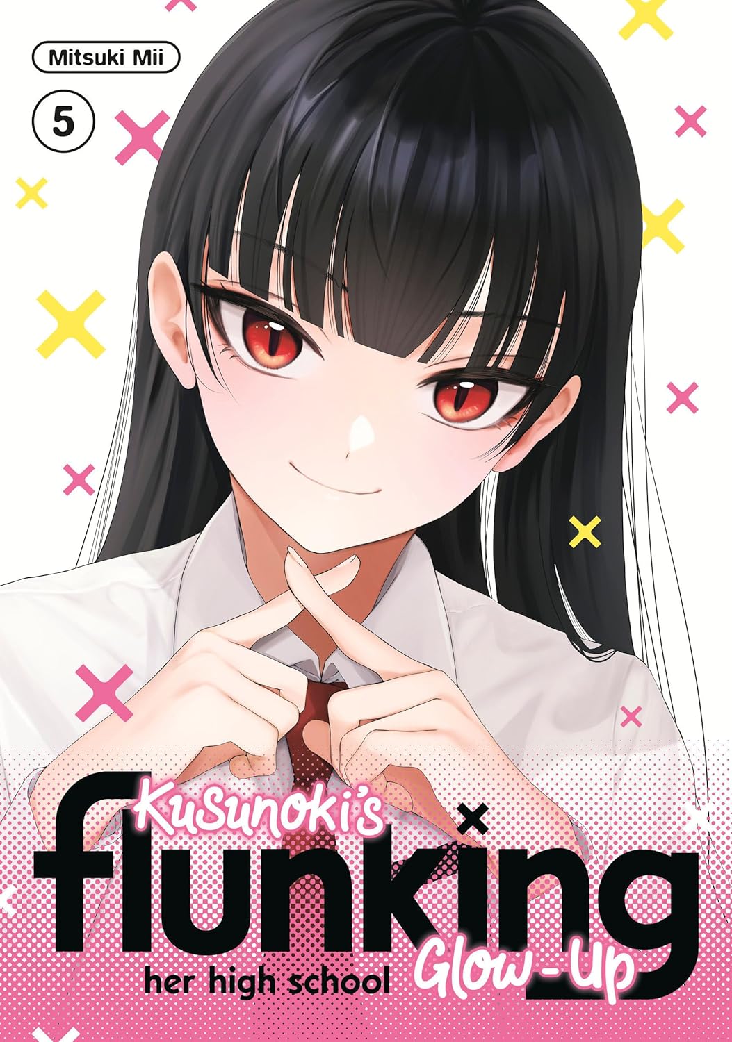Kusunoki's Flunking Her High School Glow-Up, Vol. 5
