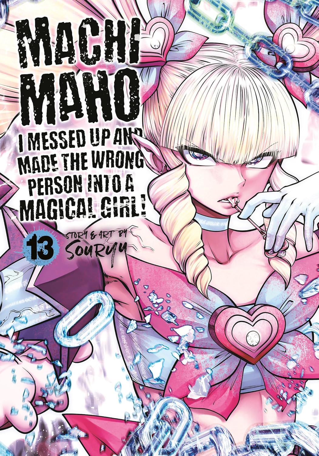 Machimaho: I Messed Up and Made the Wrong Person Into a Magical Girl!, Vol. 13