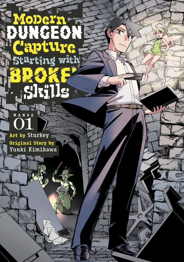 Modern Dungeon Capture Starting with Broken Skills (Manga) Vol. 1