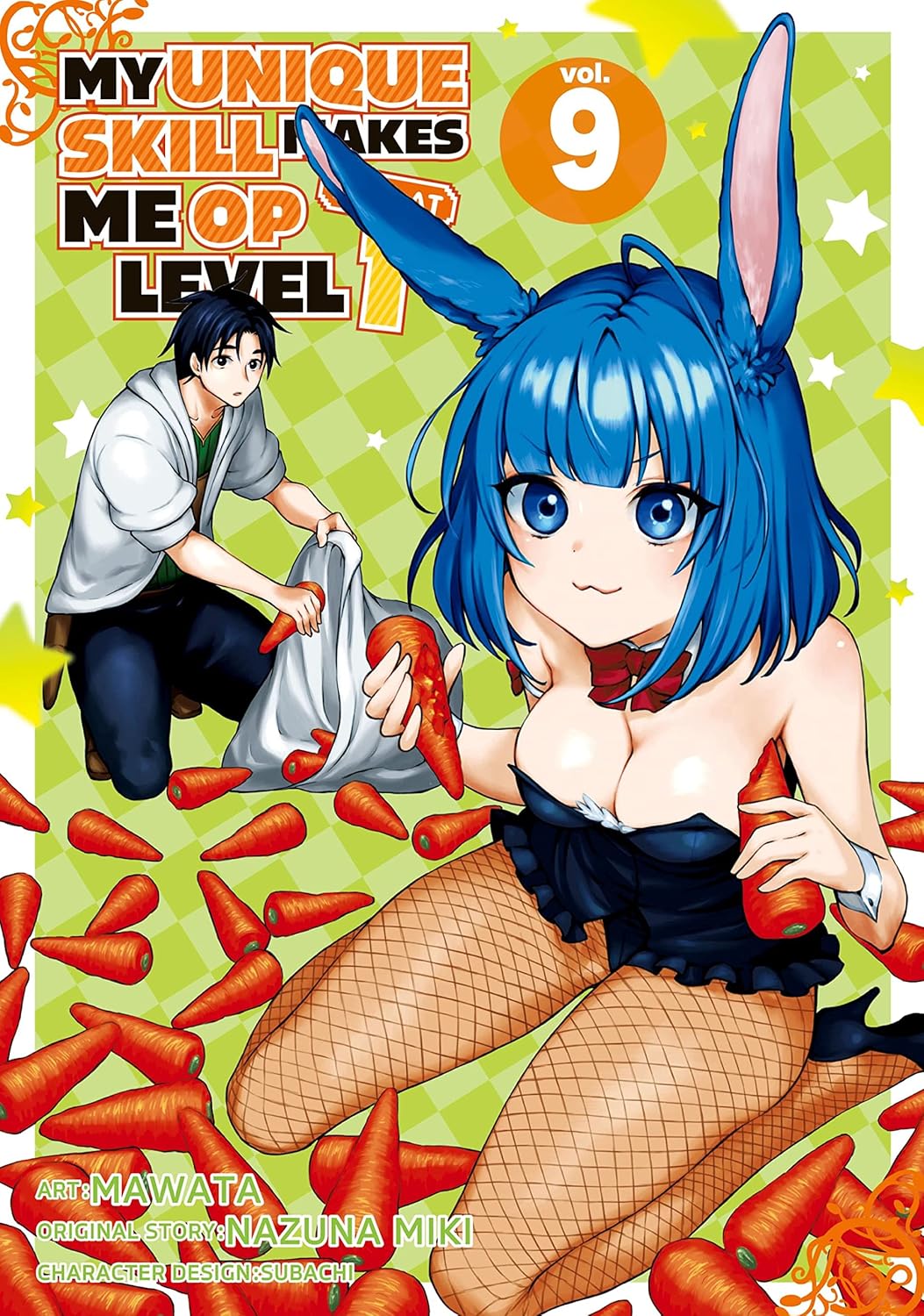 My Unique Skill Makes Me OP Even At Level 1, (Light Novel) Vol. 9