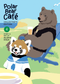 Polar Bear Café: Collector’s Edition Vol. 4