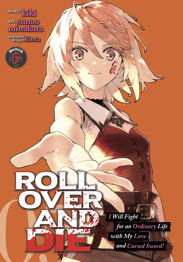 ROLL OVER AND DIE: I Will Fight for an Ordinary Life with My Love and Cursed Sword! (Manga) Vol. 5