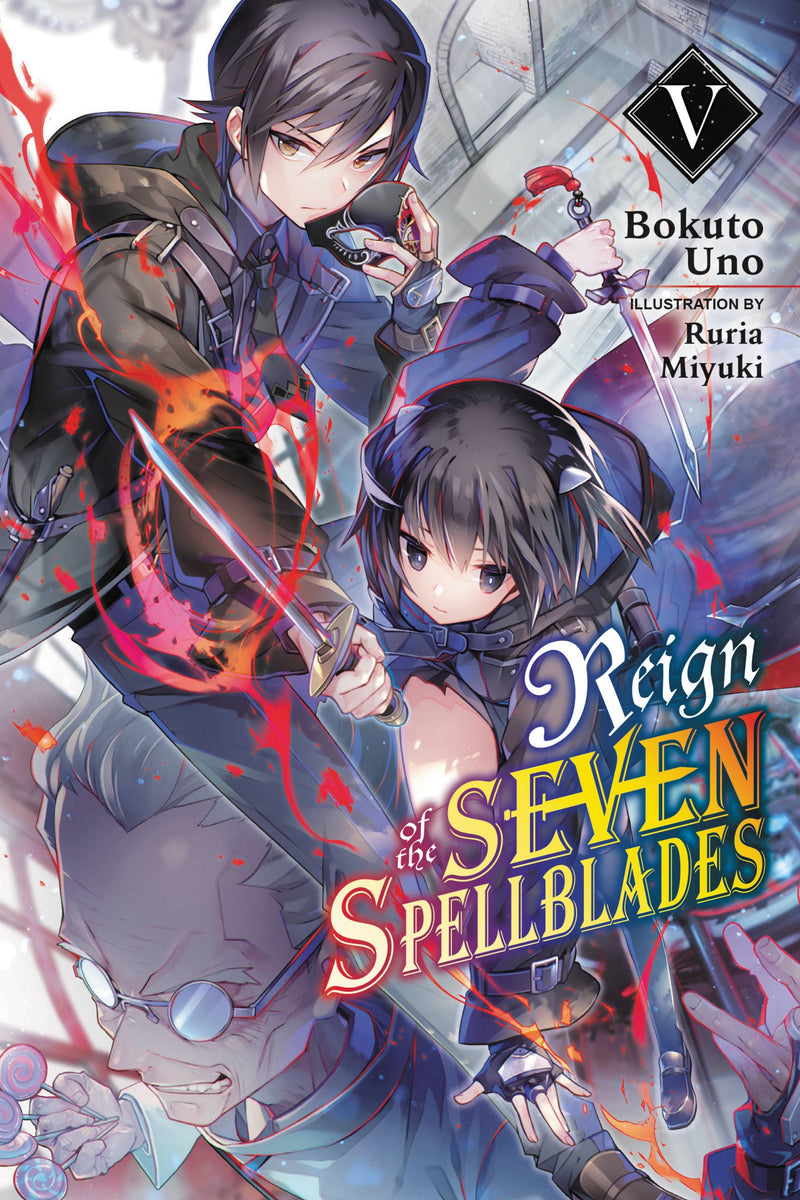 Reign of the Seven Spellblades, Vol. 5 (light novel)