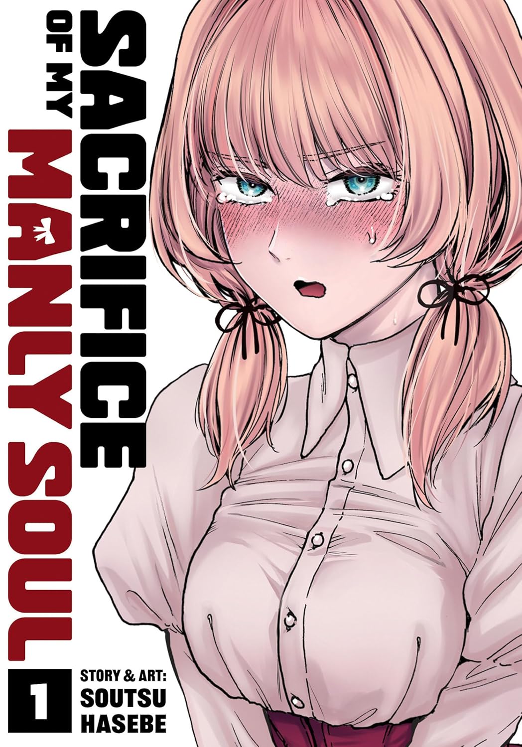 Sacrifice of My Manly Soul, Vol. 1