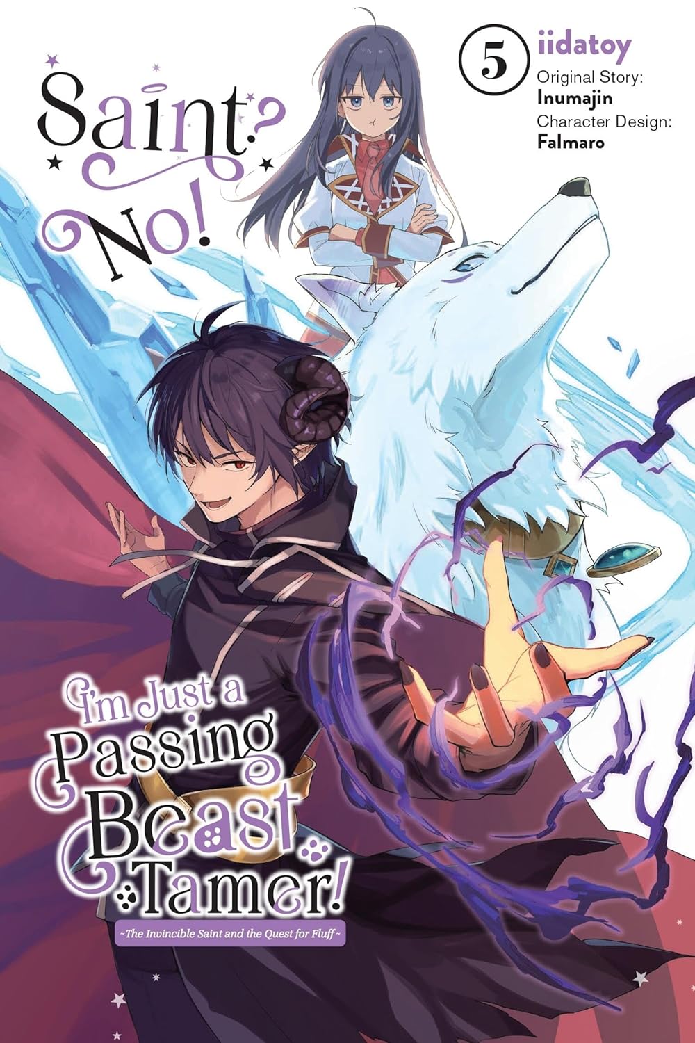 Saint? No! I'm Just a Passing Beast Tamer!, Vol. 5: The Invincible Saint and the Quest for Fluff