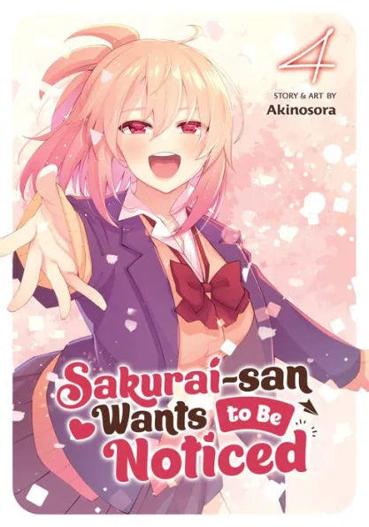 Sakurai-san Wants to Be Noticed Vol. 4