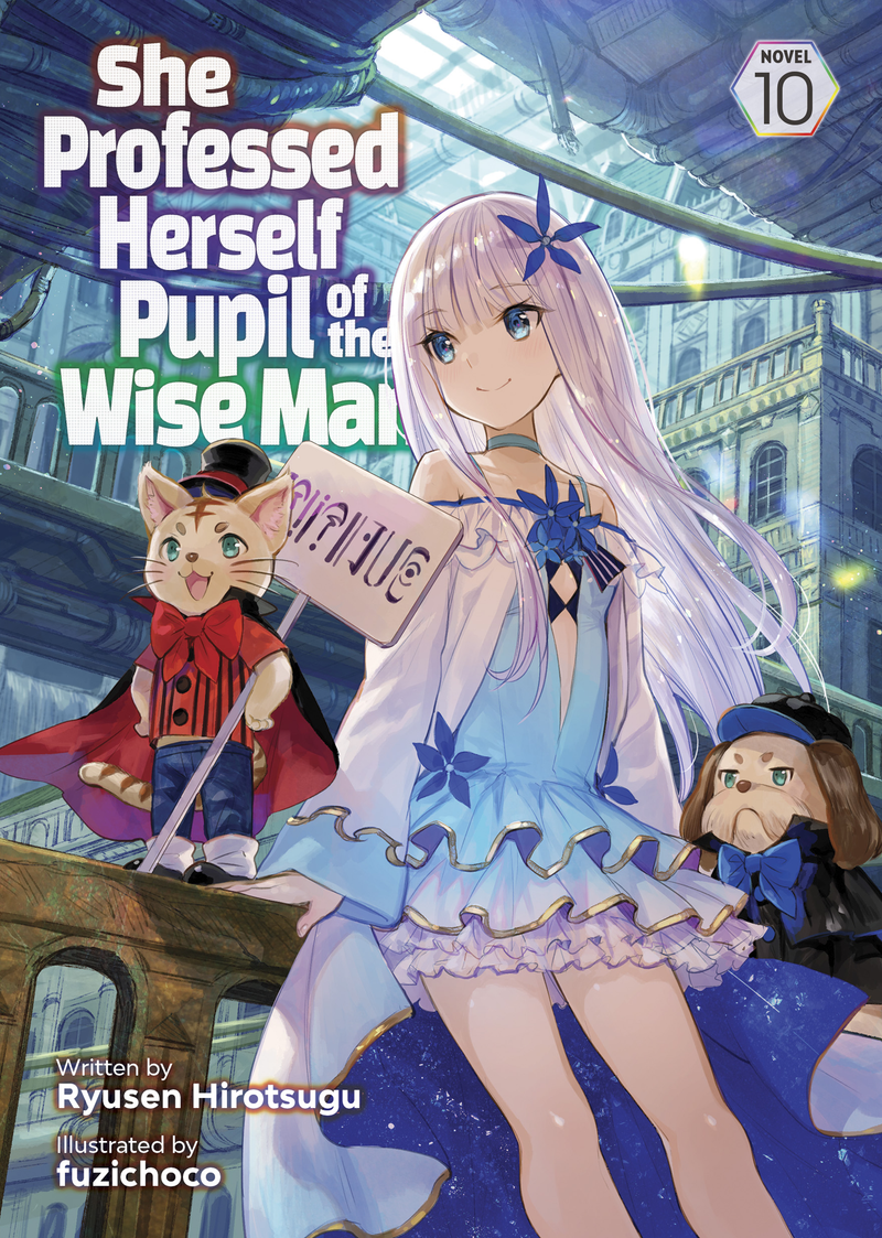 She Professed Herself Pupil of the Wise Man (Light Novel) Vol. 10