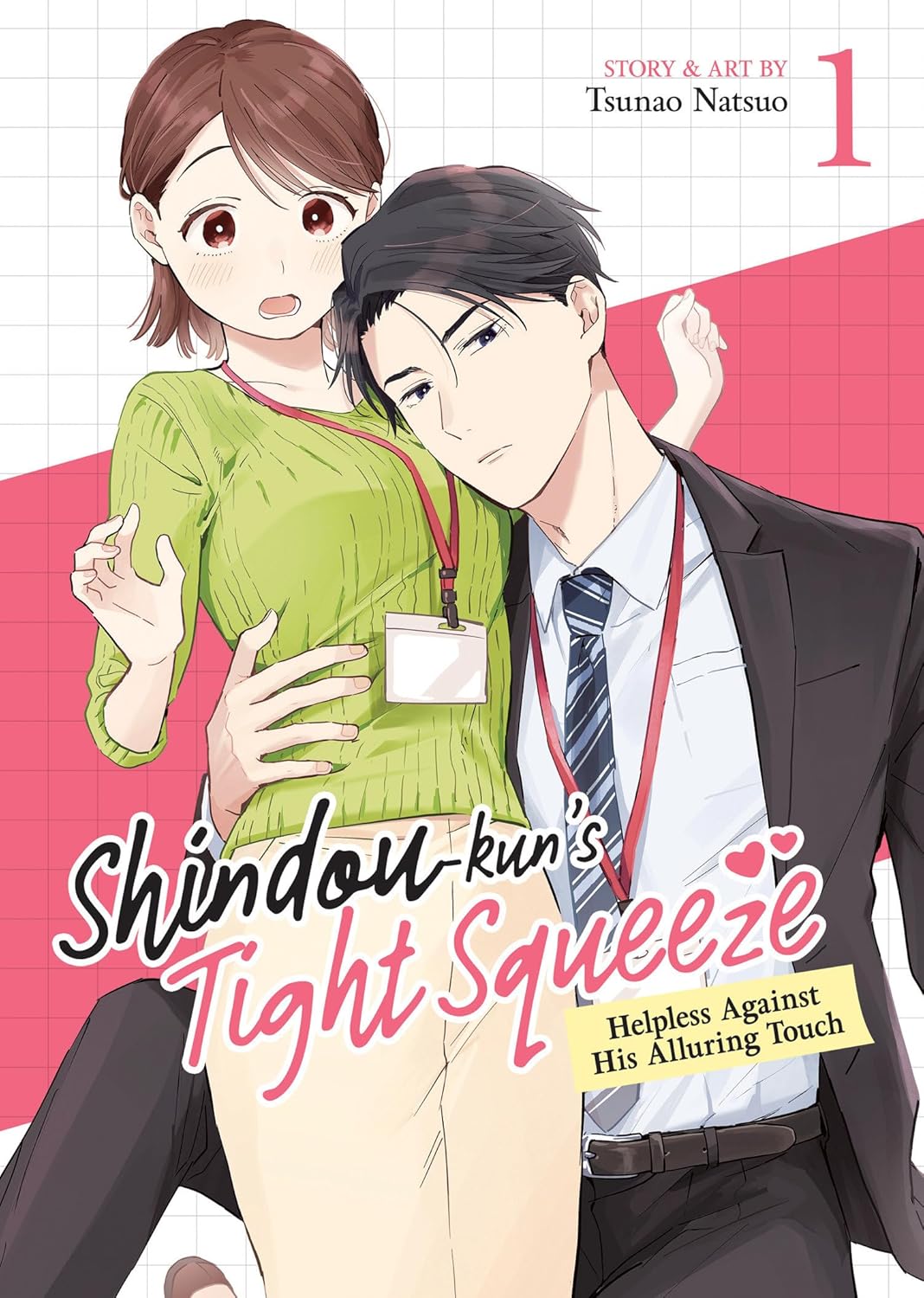 Shindou-kun's Tight Squeeze: Helpless Against His Alluring Touch, Vol. 1