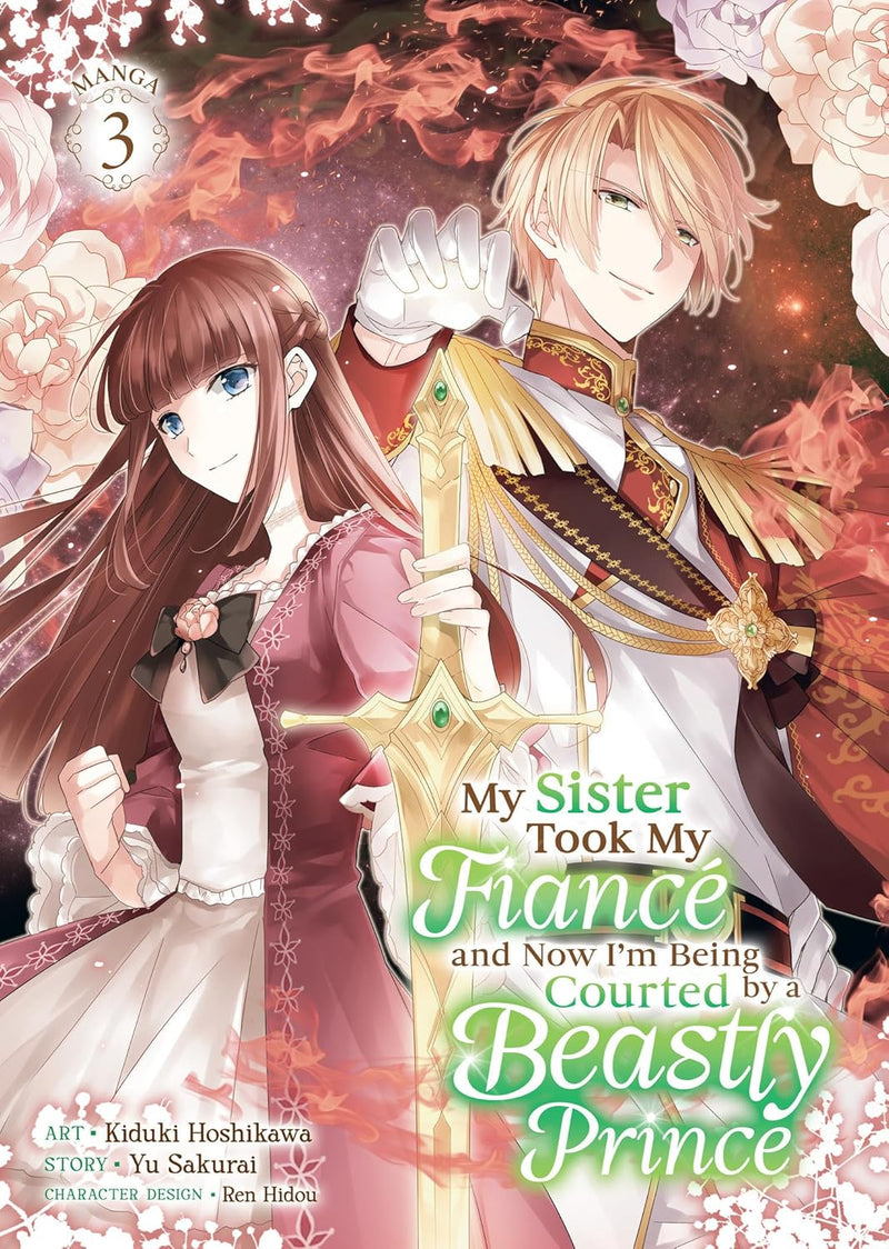 My Sister Took My Fiancé and Now I'm Being Courted by a Beastly Prince (Manga) Vol. 3