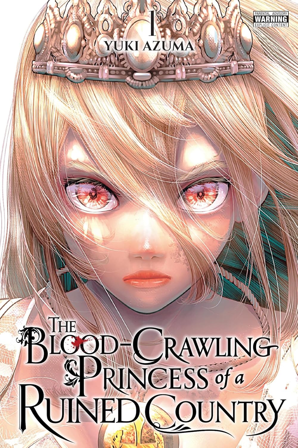 The Blood-Crawling Princess of a Ruined Country, Vol. 1