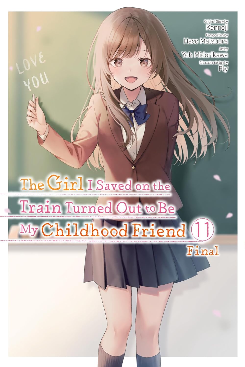 The Girl I Saved on the Train Turned Out to Be My Childhood Friend, (Manga) Vol. 11