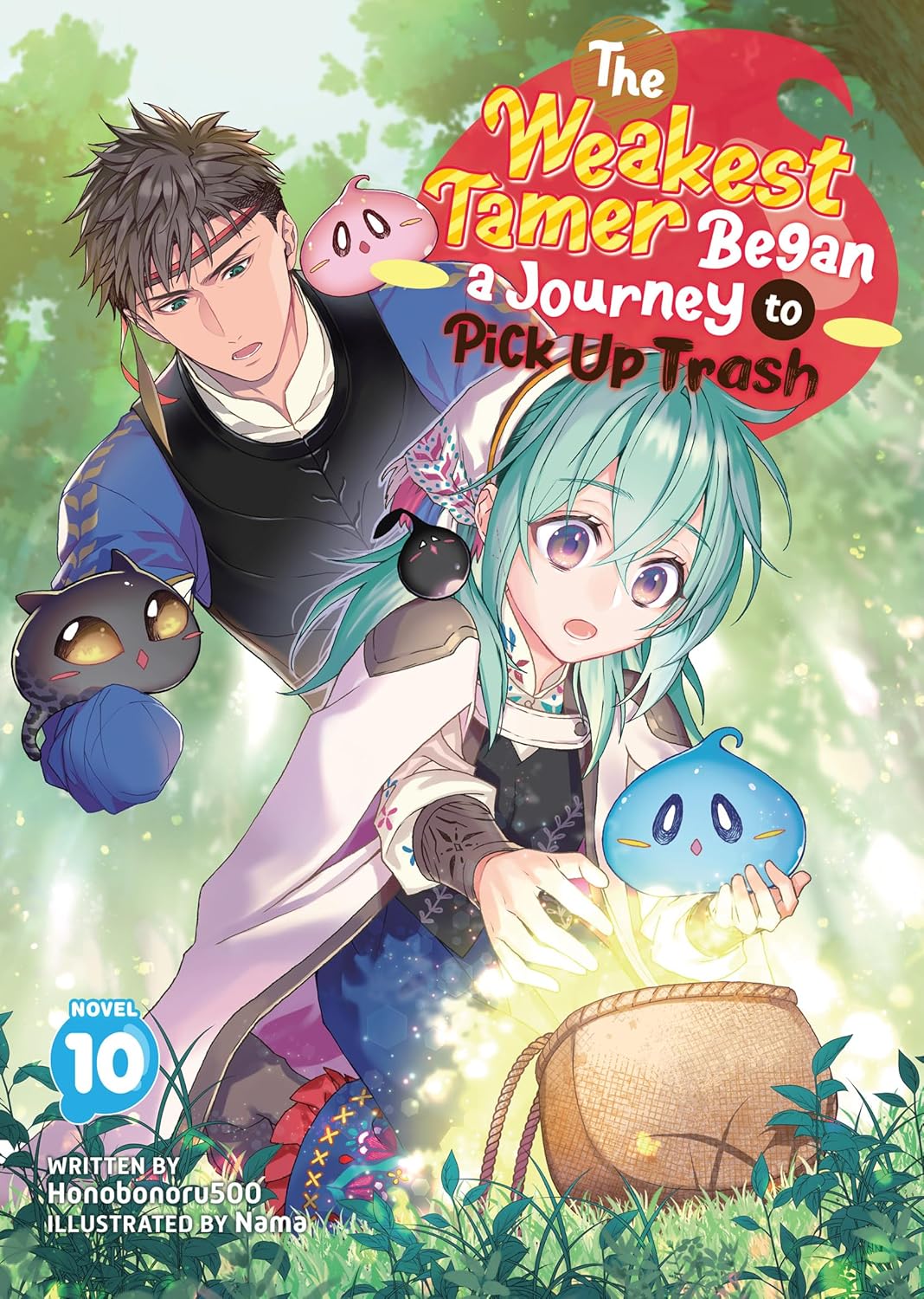 The Weakest Tamer Began a Journey to Pick Up Trash, (Light Novel) Vol. 10
