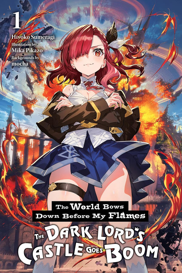 The World Bows Down Before My Flames, Vol. 1 (novel)