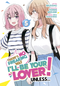 There's No Freaking Way I'll be Your Lover! Unless... (Manga) Vol. 5