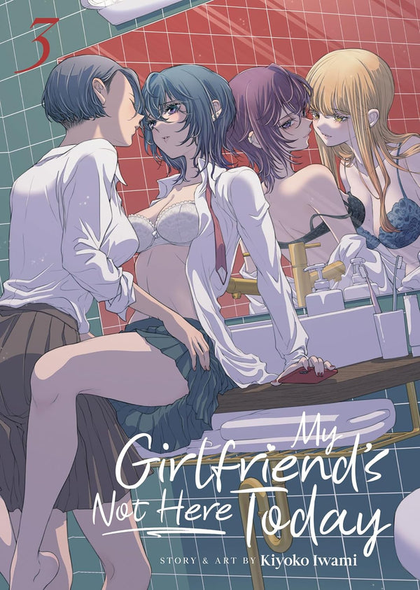 My Girlfriend's Not Here Today Vol. 3