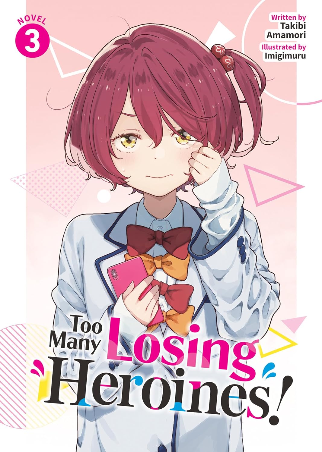 Too Many Losing Heroines! (Light Novel) Vol. 3