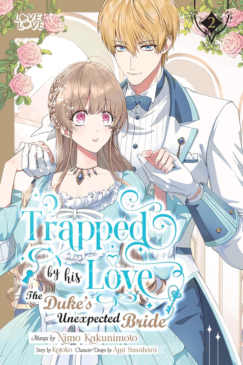 Trapped By His Love: The Duke's Unexpected Bride, Vol. 2