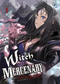 Witch and Mercenary (Light Novel) Vol. 1