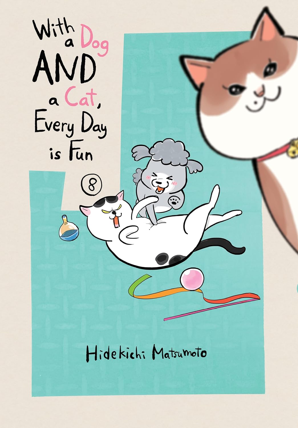 With a Dog AND a Cat, Every Day is Fun, Vol. 8