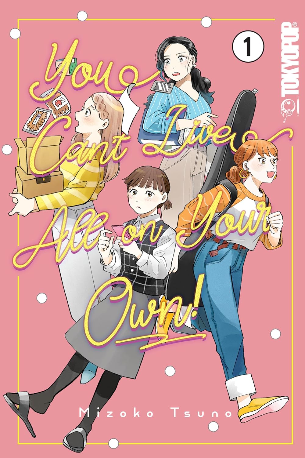 You Can't Live All on Your Own!, Vol. 1