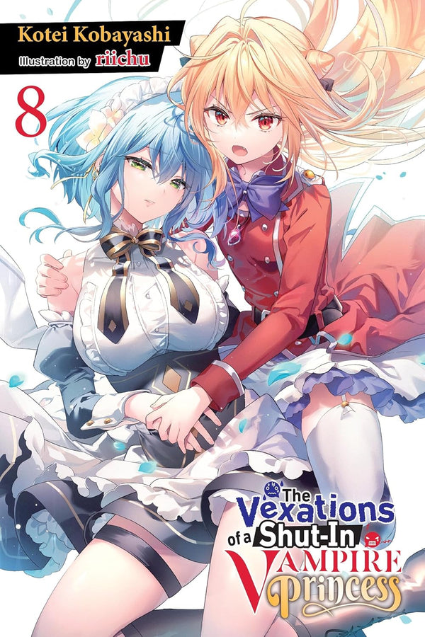 The Vexations of a Shut-In Vampire Princess, Vol.  8 (light novel)