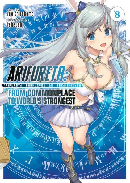Arifureta: From Commonplace to World's Strongest Light Novel Vol. 8