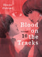 Blood on the Tracks, Volume 10
