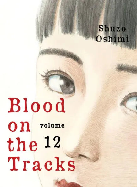 Blood on the Tracks, Volume 12