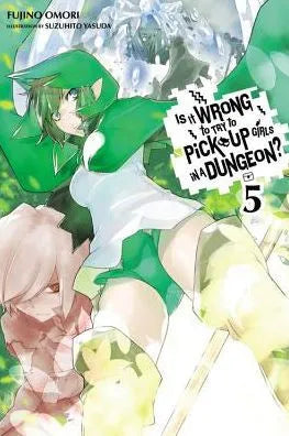 Is It Wrong to Try to Pick Up Girls in a Dungeon?, Vol. 5 (light novel)