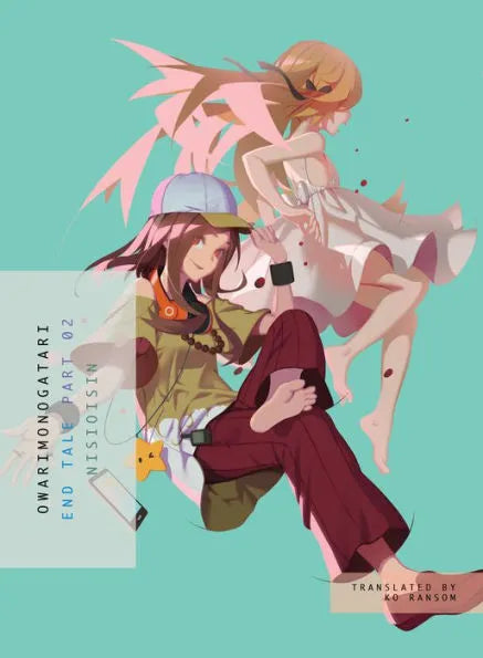 OWARIMONOGATARI, Part 2: End Tale